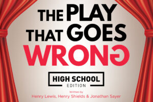 The Play That Goes Wrong written in back and red with red curtains on the side.